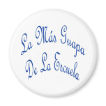 La Mas Guapa De La Escuela magnets
