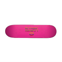 La Mujer Número 1 - Number 1 Wife in Ecuadorian Custom Skate Board