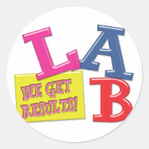 LAB MOTTO - WE GET RESULTS - MEDICAL LABORATORY STICKER