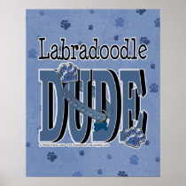 LabraDoodle DUDE Poster