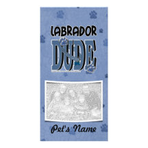 Labrador DUDE Photo Card