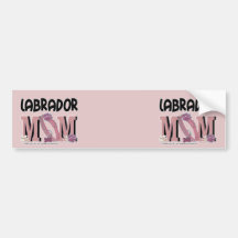 Labrador MOM Bumper Stickers