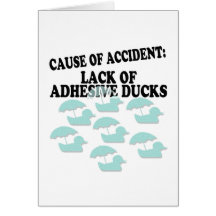 Lack of Adhesive Ducks Humour Card