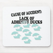 Lack of Adhesive Ducks Humour Mouse Mat