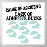 Lack of Adhesive Ducks Humour posters