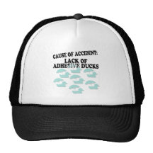 Lack of Adhesive Ducks Humour Trucker Hat