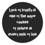 Lack of loyalty STICKER