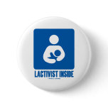 Lactivist Inside (Breastfeeding Advocacy Sign) buttons