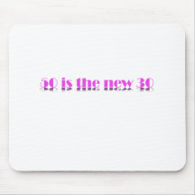 Ladies 50 is the new 30 Birthday design Mouse Pad