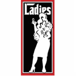 Ladies Restroom/Bathroom sign photo sculptures