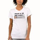 Ladies Tank, Push it to the Limit ! t-shirts