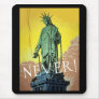 Lady Liberty In Chains -- Never Mouse Pads