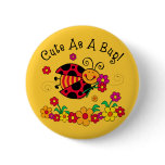 Ladybug Cute As A Bug buttons