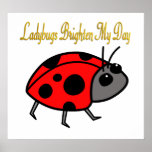 Ladybugs Brighten My Day Print