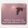 ladyhawk , Mother, You make my heart soar wit... Mouse Pads