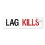 Lag Kills Gamers