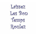 Laissez Les Bon Temps Roulez t-shirts
