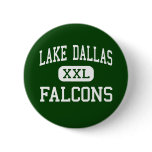 Lake Dallas - Falcons - High - Corinth Texas buttons