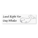 Land Rights For Gay Whales bumper stickers