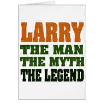 LARRY - the Man, the Myth, the Legend