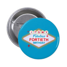Las Vegas 40th Birthday Button