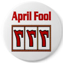 Las Vegas 777 April Fool Button RED