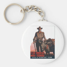 Las Vegas Still A Frontier Town Key Chains
