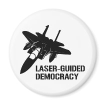 Laser-Guided Democracy / Peace through Firepower magnets