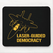Laser-Guided Democracy / Peace through Firepower