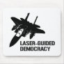 Laser-Guided Democracy / Peace through Firepower Mouse Pads