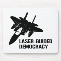 Laser-Guided Democracy / Peace through Firepower mousepads