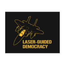 Laser-Guided Democracy / Peace through Firepower