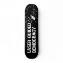 Laser-Guided Democracy / Peace through Firepower skateboards