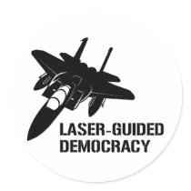 Laser-Guided Democracy / Peace through Firepower stickers