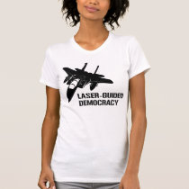 Laser-Guided Democracy / Peace through Firepower t-shirts