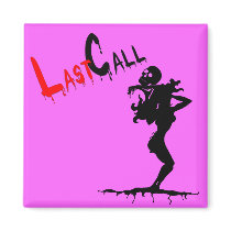 Last Call Sexy Creepy Waitress Fridge Magnet