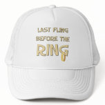 Last fling before the Ring hats