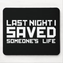 Last Night A DJ Saved My Life Mouse Pad