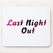 Last Night Out (bride) Mouse Pads