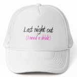Last Night Out (I Need A Drink) hats