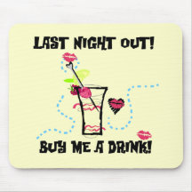 Last Night Out Tshirts and Gifts Mouse Pad