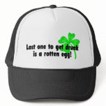 Last One To Get Drunk Is A Rotten Egg Hat