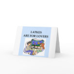 LATKES are for lover Card