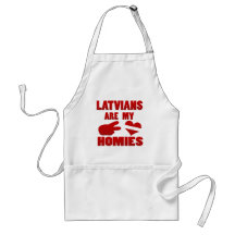 Latvians are my Homies Apron