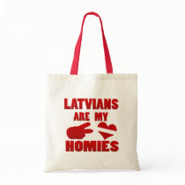 Latvians are my Homies Canvas Bags