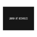 laugh at assholes postcards
