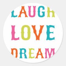 LAUGH LOVE DREAM! STICKERS