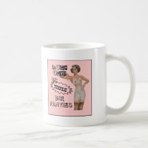 Laugh Until You Tinkle Your Panties Coffee Mugs