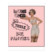 Laugh Until You Tinkle Your Panties Postcard