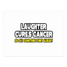 Laughter Cures Cancer... Postcard